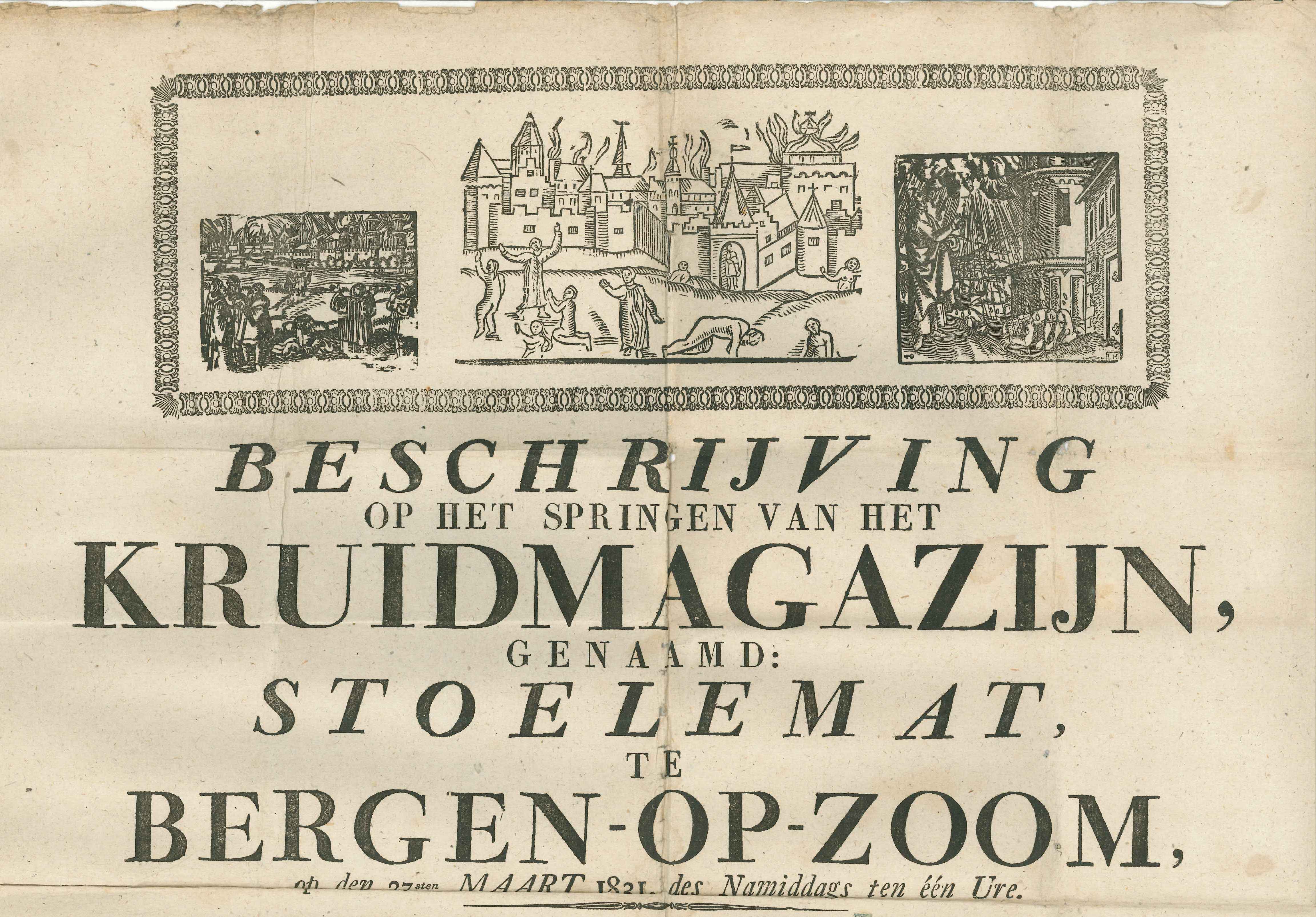Nieuwsprent over een explosie te Bergen op Zoom, 1831. GAG.Coll. Colijn.