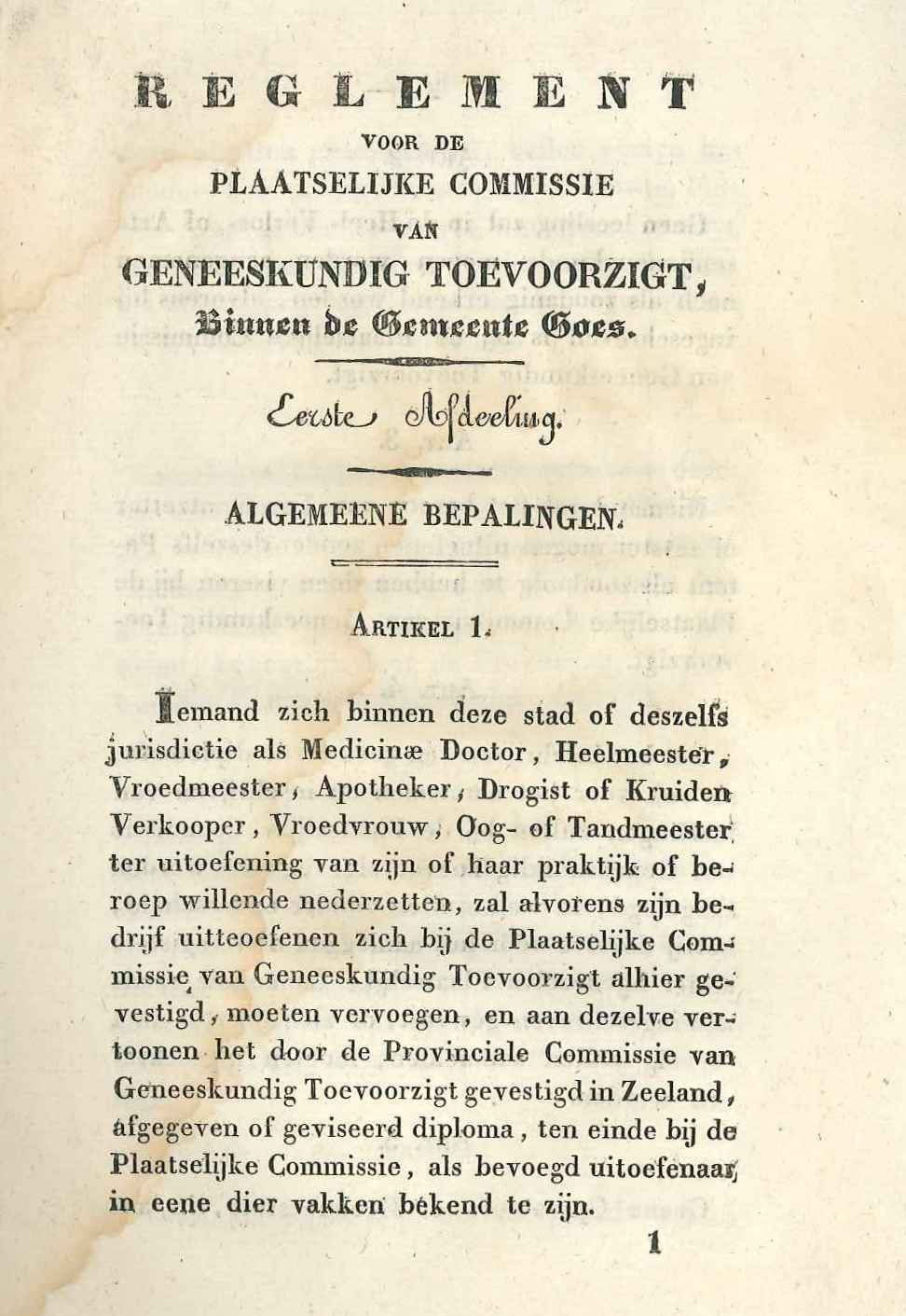 Aanhef van het reglement op de commissie voor geneeskundig toevoorzigt, 1832. GAG.ASG.inv.nr. 1986.