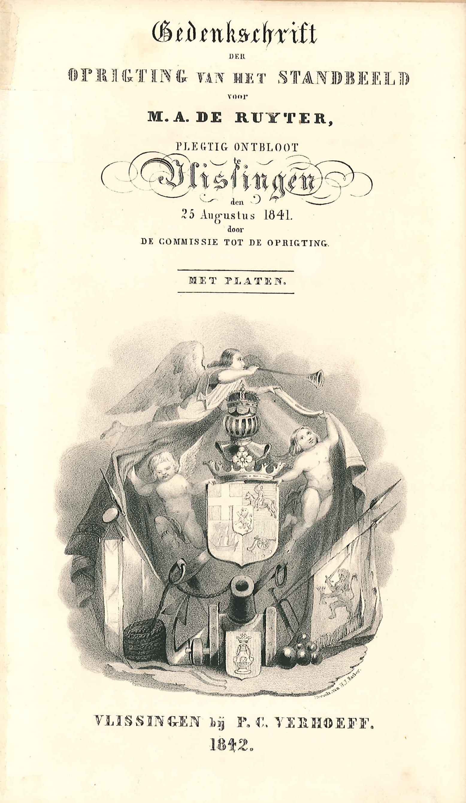 Brochure ter gelegenheid van de onthulling van het standbeeld van M.A. de Ruyter te Vlissingen. Vlissingen 1842. GAG.HB.