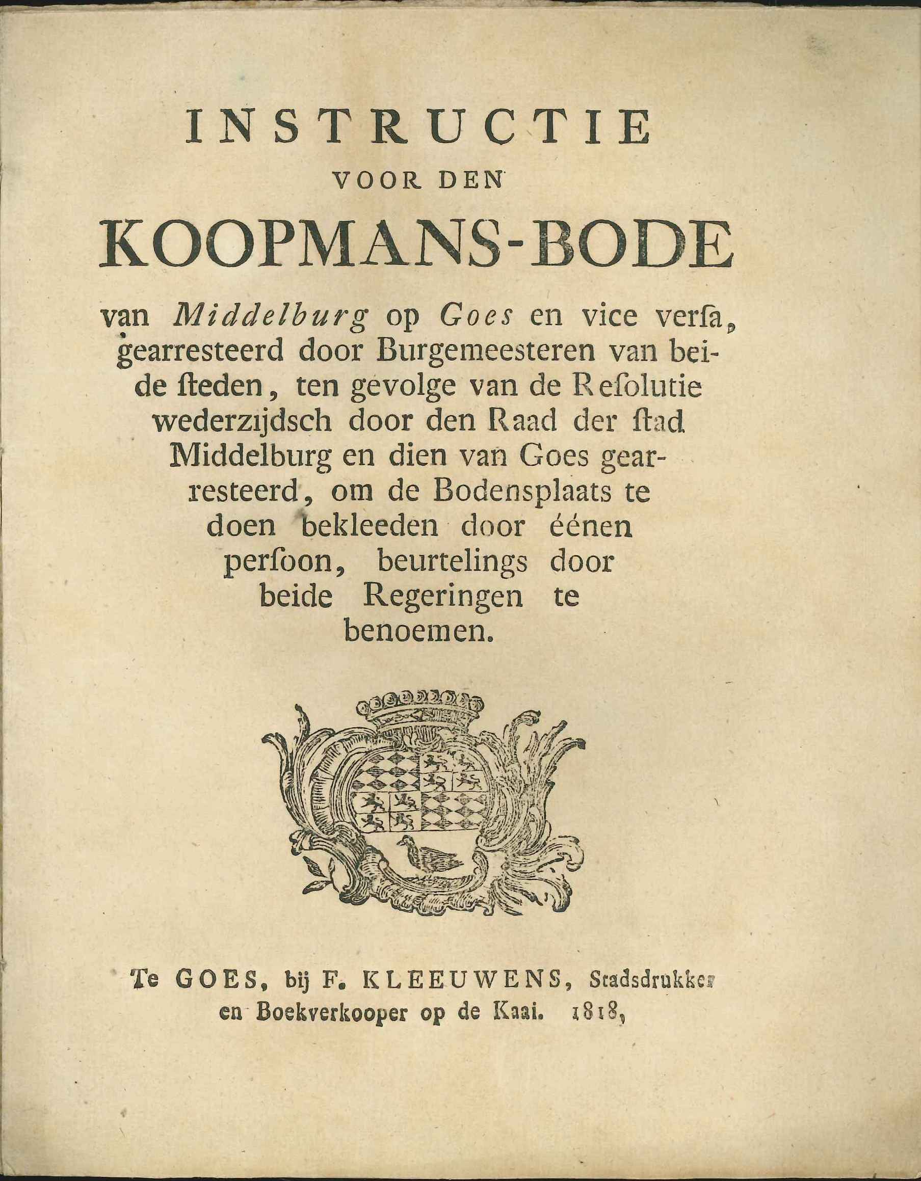 Instructie voor de koopmansbode van Middelburg op Goes en vice versa, 1818.