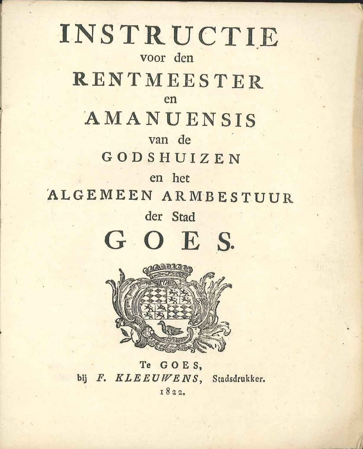 Instructie voor de rentmeester en amanuensis van het armbestuur, 1822. GAG.ASG.inv.nr. 2803.