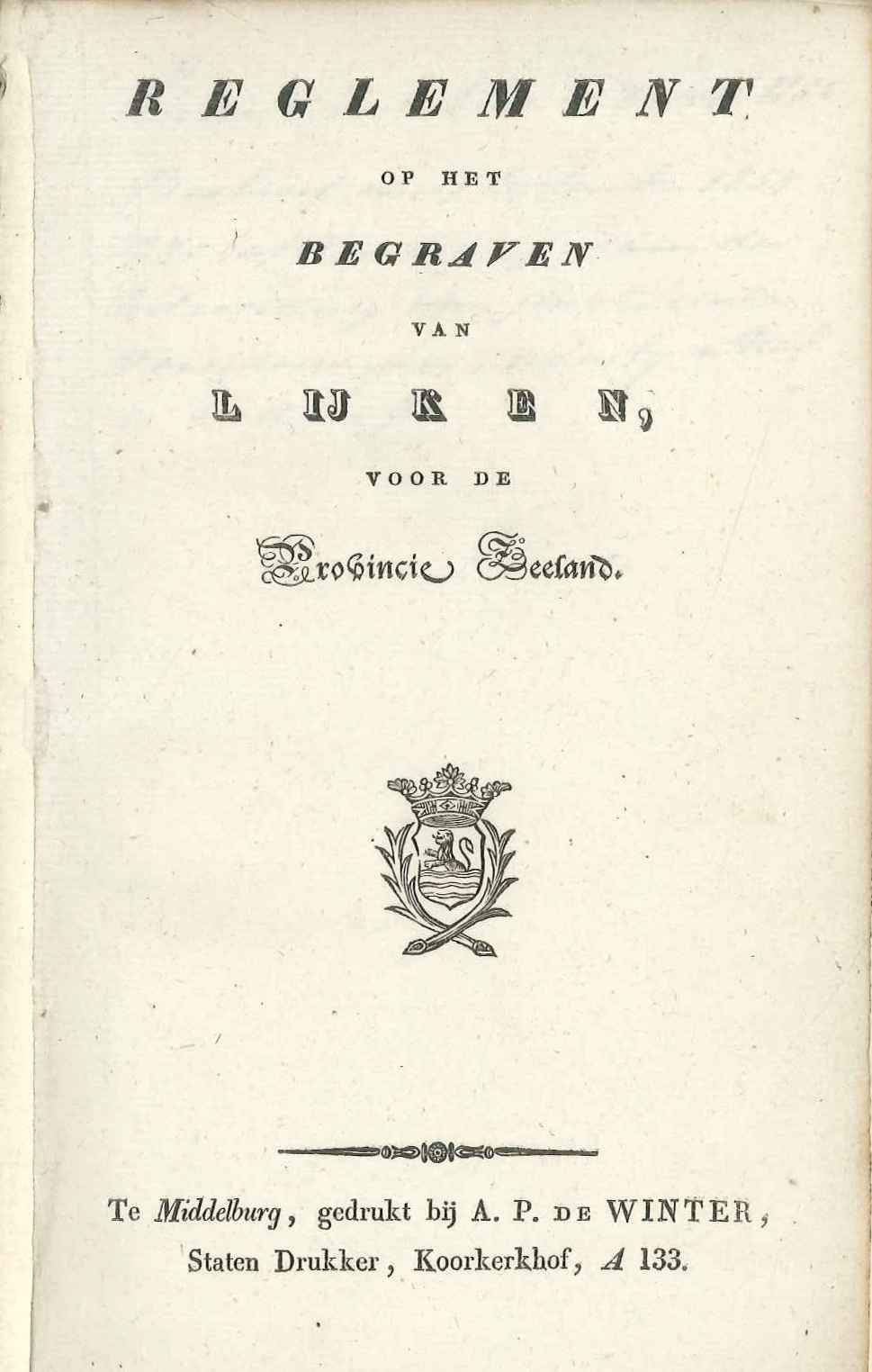 Reglement op begravingen in Zeeland, 1832. GAG.ASG.inv.nr. 2000.