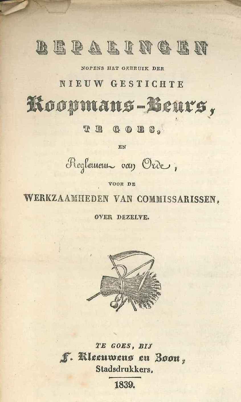Reglement op de koopmansbeurs, 1839. GAG.ASG.inv.nr. 2519.