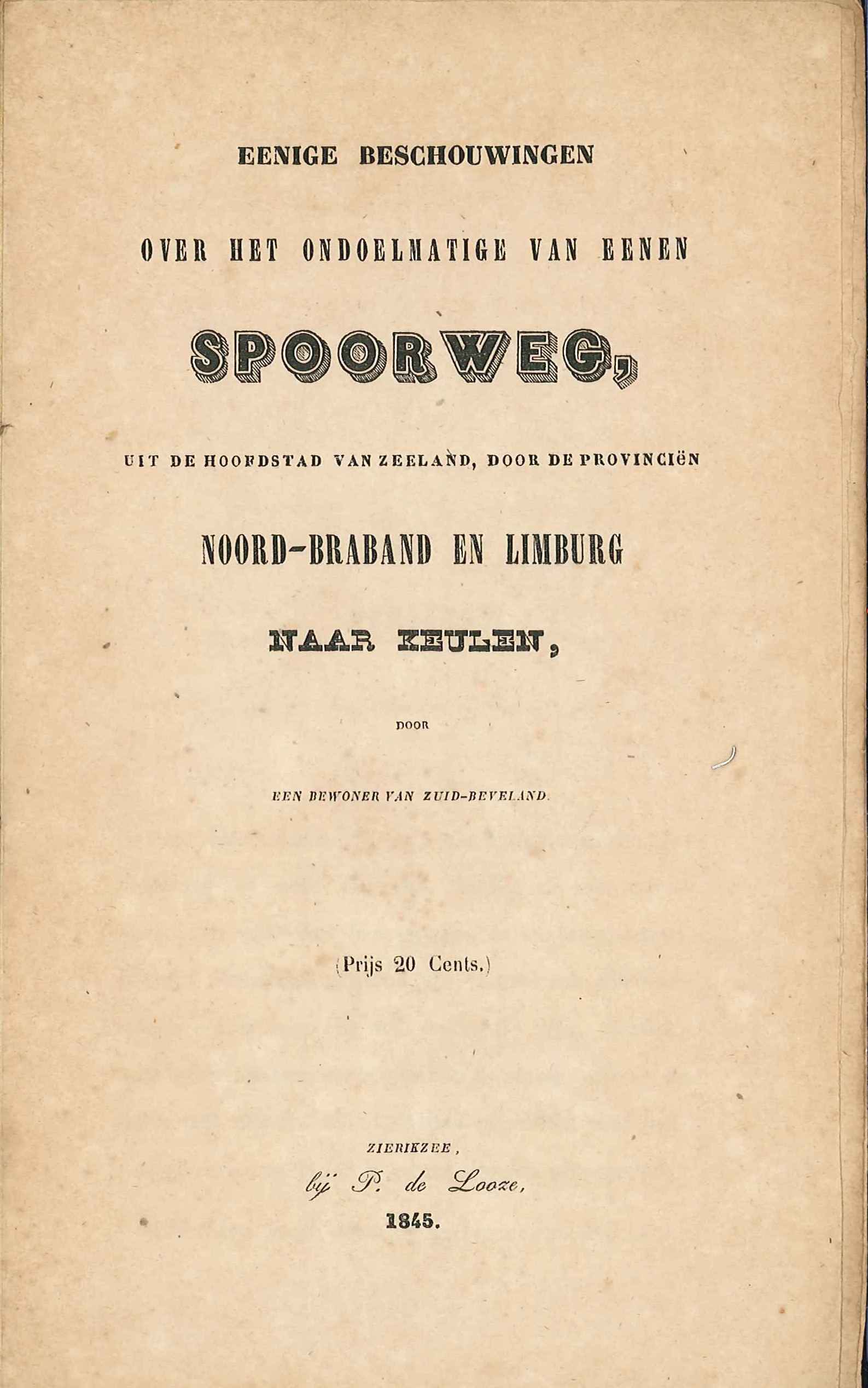 Titelblad van een anonieme brochure tegen de aanleg van een spoorlijn door Zeeland, Zierikzee 1845. GAG.HB.