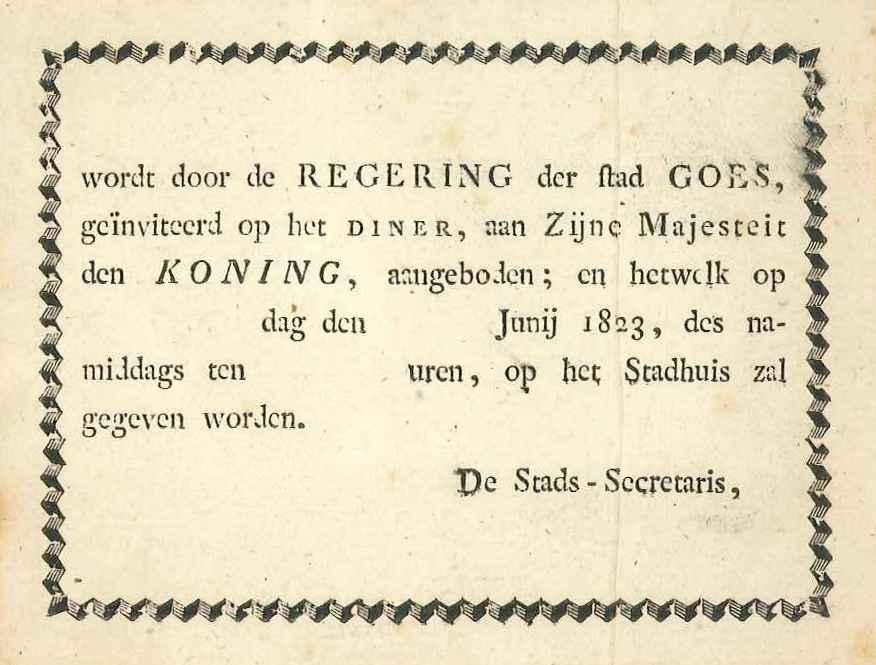 Uitnodiging voor het diner met de koning te Goes, 1823. GAG.ASG.inv.nr. 5230.