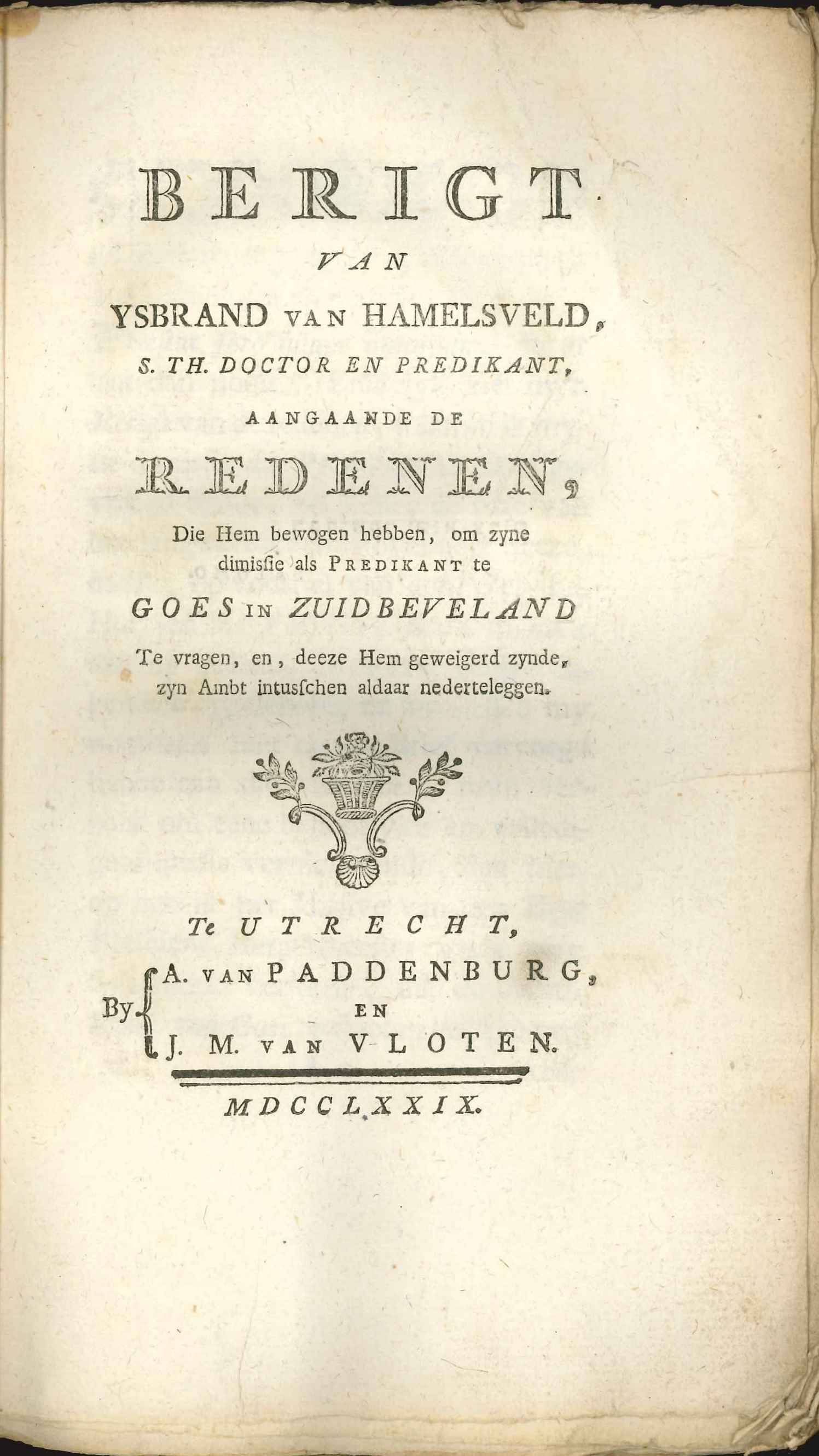 Bericht van dominee Van Hamelsveld over de redenen van zijn ontslag te Goes, 1779.