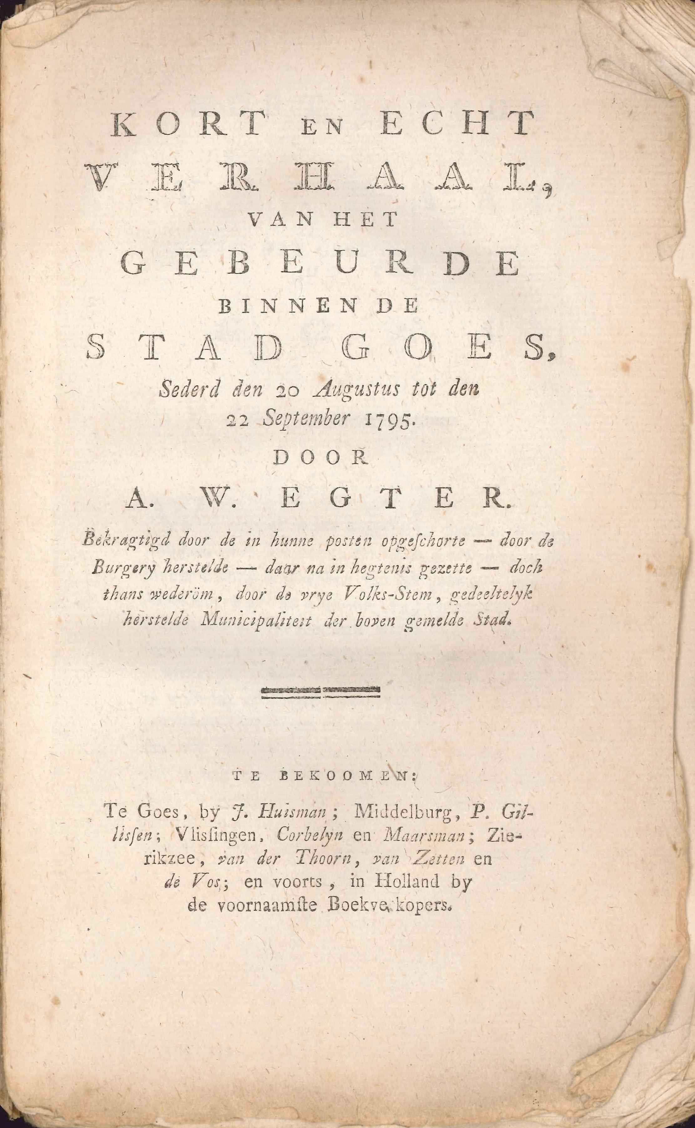 Verslag van de gebeurtenissen te Goes in augustus en september 1795.